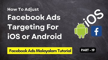 How To Adjust Facebook Ads Targeting For iOS or Android | Malayalam