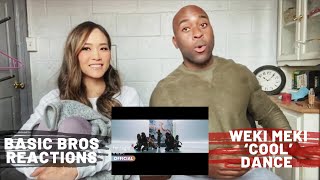 Basic Bros REACT | WEKI MEKI 'COOL' DANCE PERFORMANCE