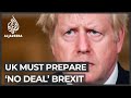 UK must prepare for ‘no deal’ Brexit, says PM Boris Johnson
