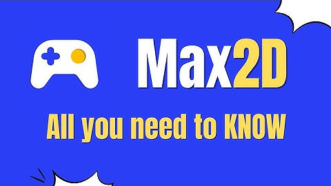 All you need to know about Max2D|Tips and Advice|#max2d#gamedev