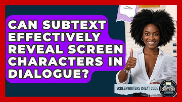 Can Subtext Effectively Reveal Screen Characters In Dialogue? - Screenwriter