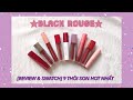 REVIEW 6 DÒNG SON HOT NHẤT NHÀ BLACK ROUGE | 9 THỎI SON BLACK ROUGE XỊN NHẤT  | kieuchinh2706