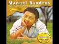 MANUEL BANDRES - ME LO DIJERON TUS OJOS