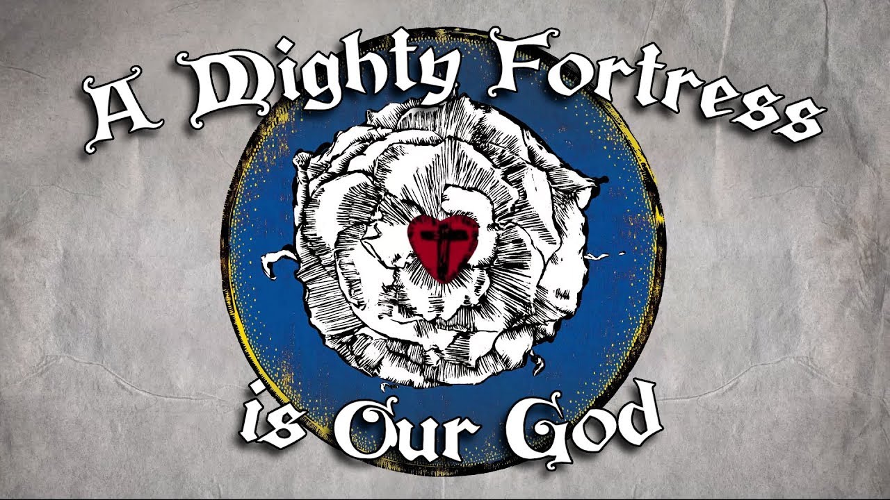 A Mighty Fortress Is Our God  Hymn, Christian song lyrics, Gospel