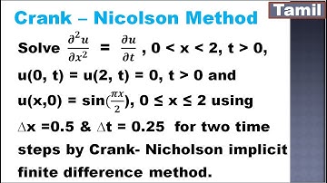 Numerical Methods | Solution of Parabolic Equation | Crank - Nicolson Method | Problem in Tamil