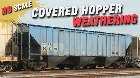 How to Weather an HO Scale Modern Covered Hopper
