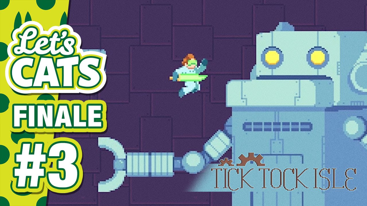 Tick Tock Isle #3: The Final Countdown – Let's Cats