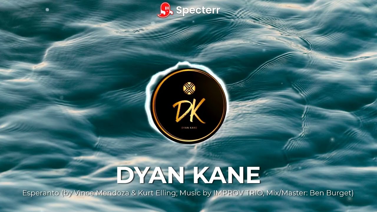 DYAN KANE sings ESPERANTO