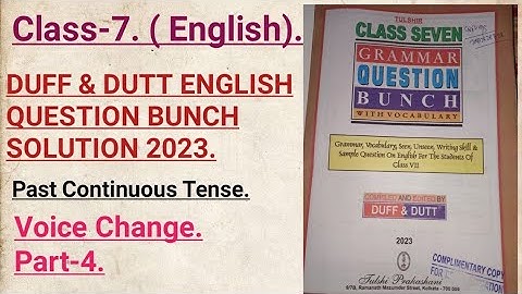 Class-7. DUFF & DUTT ENGLISH QUESTION BUNCH 2023 Solution. English. Voice Change. #S.B Sir.
