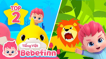 Âm Thanh Các Loài Vật Với Cá Mập Con! | +Tuyển tập | Bebefinn Tiếng Việt - Nhạc thiếu nhi