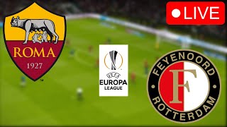 🔴AS Roma vs Feyenoord LIVE | UEFA EUROPA LEAGUE 2024 Today Match Video Game Simulation