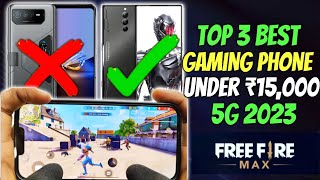 Best Gaming Phone Under 15000 in 2023 | Free Fire Gaming Phone Under 15000 | Best Phone Under 15000