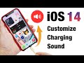 iOS 14: How To Customize Charging Sound for iPhone