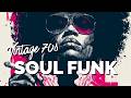 Raw 70s Soul Funk 🎧 Deep Rhythm &amp; Clean Vibes