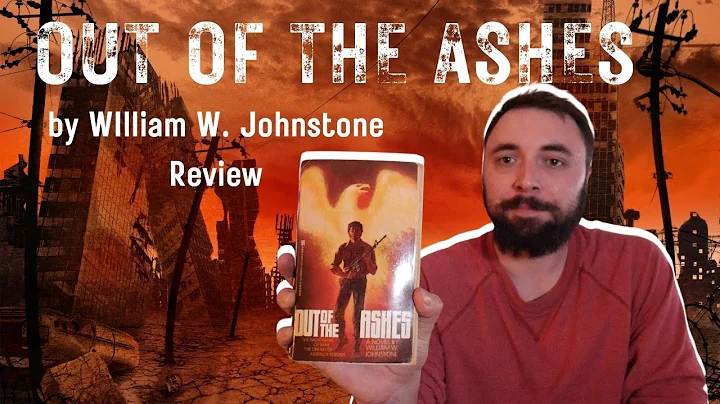 Out of the Ashes by William Johnstone Review