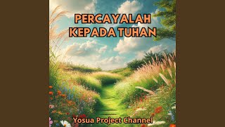 Download Lagu Percayalah Kepada Tuhan MP3 Download Lagu Percayalah Kepada Tuhan MP3