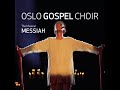 Oslo gospel choir messiah
