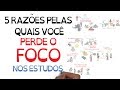 5 RAZÕES DO POR QUE VOCÊ PERDE O FOCO