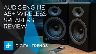 Audioengine A5 Wireless Speakers Review