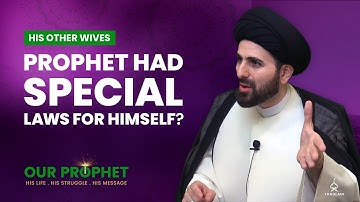 173: Why Was Prophet Allowed To Have More Than 4 Wives? | Our Prophet