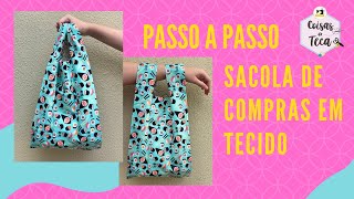 DIY – Passo a Passo Sacola de Compras em Tecido