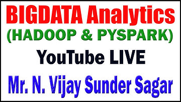 BIGDATA Analytics tutorials by Mr. N. Vijay Sunder Sagar  Sir