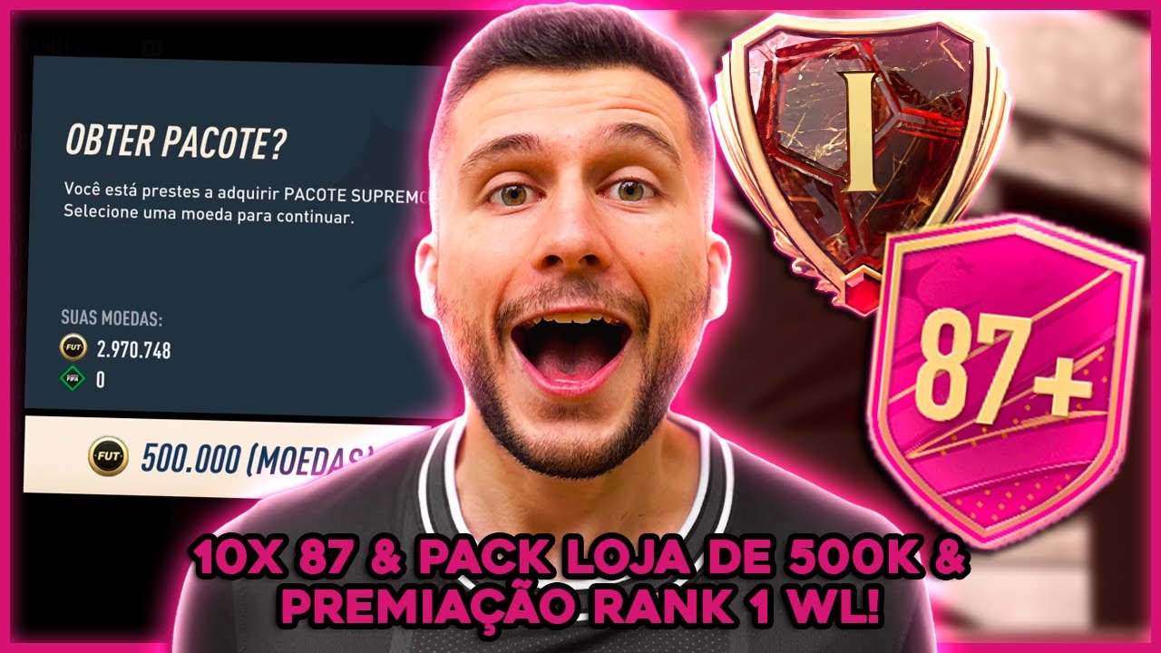 GASTEI MUITO ABRINDO OS PACKS DA LOJA & ABRI VÁRIOS 10X 87+ & UMA PREMIAÇÃO RANK 1 DA WL! FIFA 23