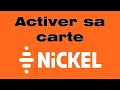 Activation carte nickel comment activer ma carte nickel