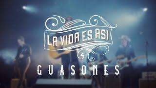 Guasones - La vida es así (Video Oficial) chords