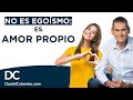 😍 Cómo Tener AMOR PROPIO y AUTO-ESTIMA: Quiérete Más Sin Ser EGOÍSTA | Daniel Colombo