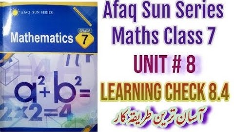 Afaq Sun Series Maths Class 7 SNC 2022||Unit 8 Polygons and Circle Learning Check 8.4