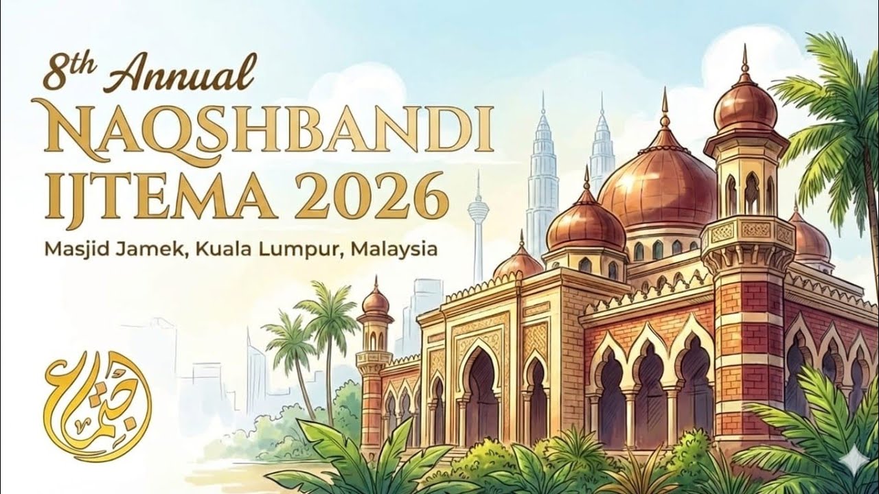 Live from Malaysia | 6th Annual Naqshbandi Ijtima 2026