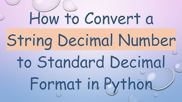 How to Convert a String Decimal Number to Standard Decimal Format in Python