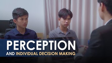 Organizational Behavior - Chapter 06: Perception and Individual Decision Making