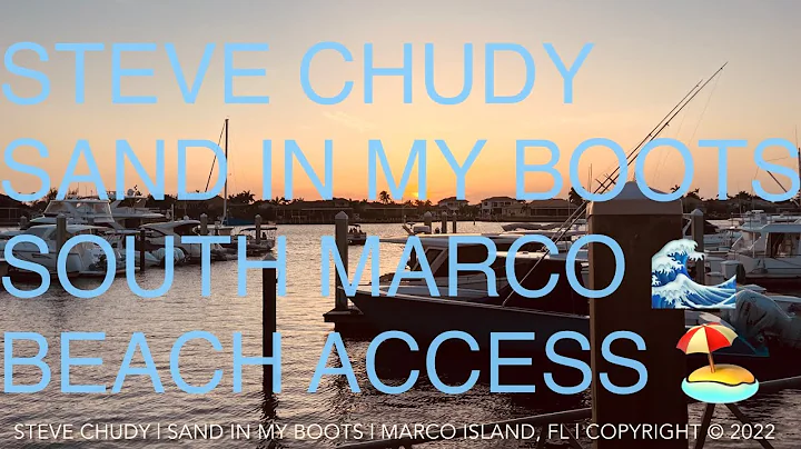 Steve Chudy - Sand In My Boots (South Marco Beach ...