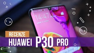 Huawei P30 Pro: Vidí líp než člověk - [recenze]