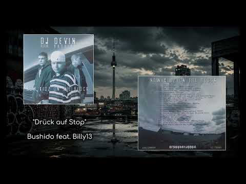 16. Drück auf Stop . Bushido feat. Billy13