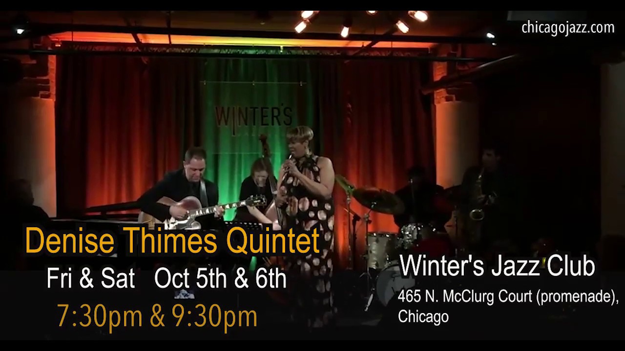 Winter's Jazz Club October 4th10th Featuring Denise Thimes Quintet