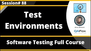 Test Environments (Software Testing - Session 88) screenshot 4