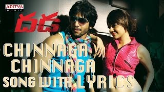 Video thumbnail of "Chinnaga Chinnaga Full Song With Lyrics - Dhada Songs - Naga Chaitanya, Kajal Aggarwal, DSP"