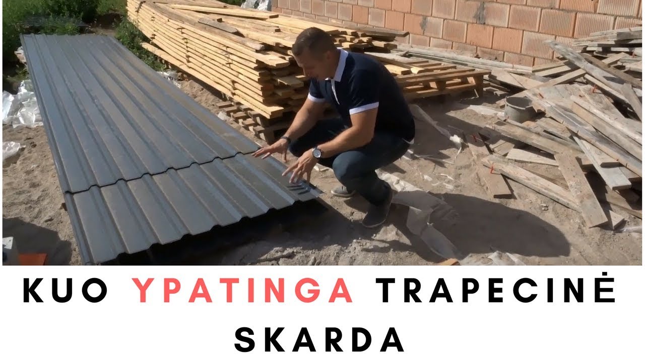 kuo-ypatinga-trapecin-profiliuota-skarda-atsako-youtube
