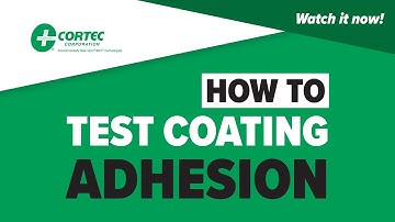 How to Test Coating Adhesion