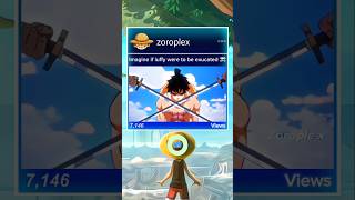 Imagine If Luffy Were To Be Exucated