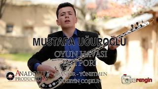 Mustafa Uğuroğlu 2018 Potpori Oyun havası Resimi