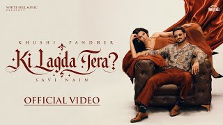 जोड़ी झांजर दी बनवा दे वे की लगदा तेरा | Full Song | Ki Lagda Tera | Khushi P, Savi Nain | Song 2026