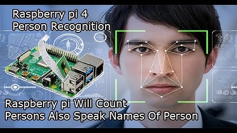 raspberry pi 4 face recognition | face recognition python raspberry pi 4