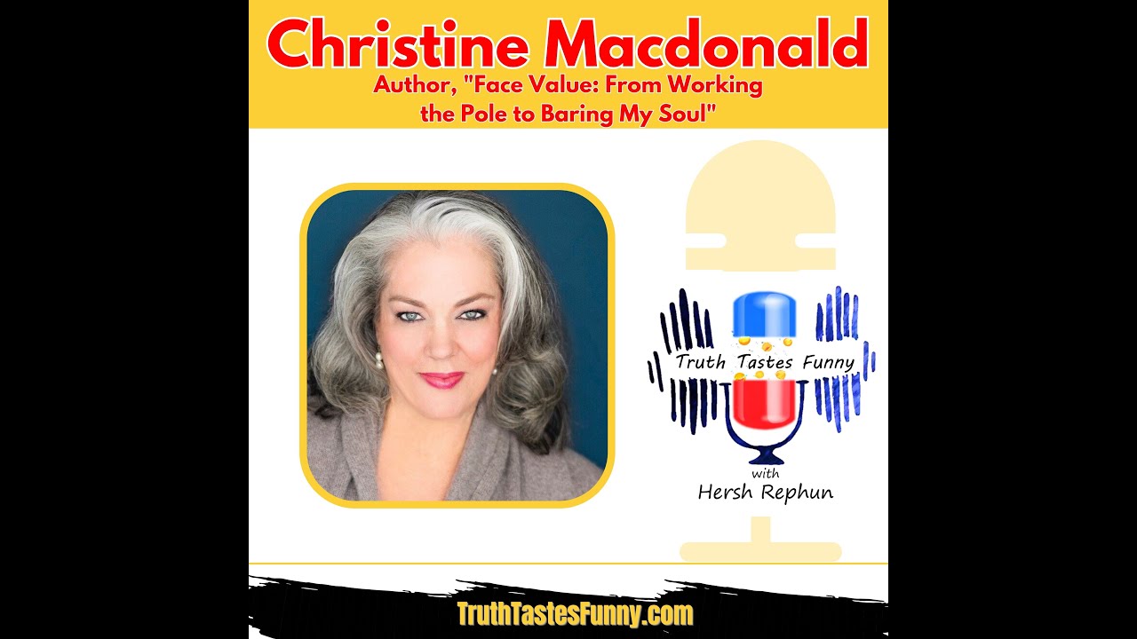 Truth Tastes Funny (74) - Christine Macdonald: Baring Her Soul with Humor and Humanity