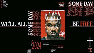 Some Day We'll All Be Free + New Slaves Outro | Transition | KANYE WEST