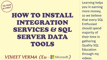 How to install Integration Services and SSDT | SQL Server | SSIS | SQL Talks by VINEET