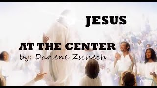 Jesus At The Center Minus One With S